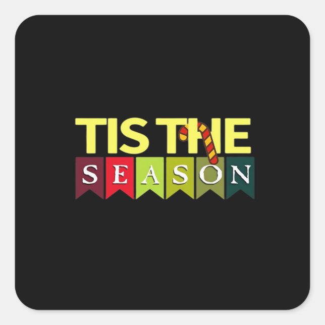 Tis Season Christmas Santa Funny Trendy Square Sticker (Front)