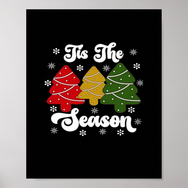 Tis Season Christmas Tree Debbie Cool Unique Poster (Front)