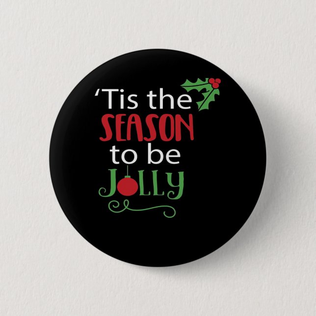Tis Season Creative Casual 6 Cm Round Badge (Front)