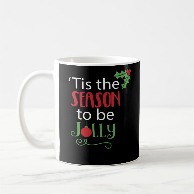 Tis Season Creative Casual Coffee Mug (Left)