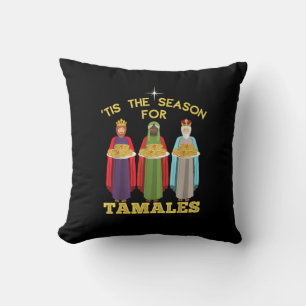 Tis Season For Tamales A Funny Mexican Christmas  Cushion