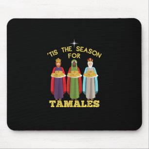 Tis Season For Tamales A Funny Mexican Christmas T Mouse Mat