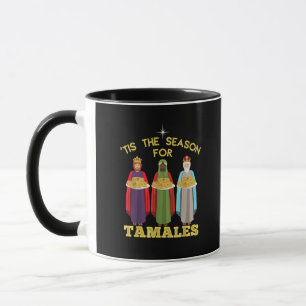 Tis Season For Tamales A Funny Mexican Christmas T Mug