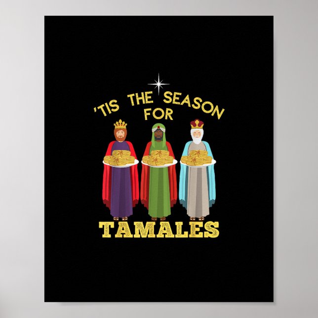 Tis Season For Tamales A Funny Mexican Christmas T Poster (Front)