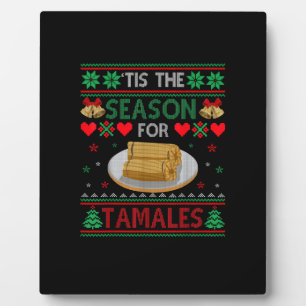 Tis Season For Tamales Funny Christmas Food Plaque