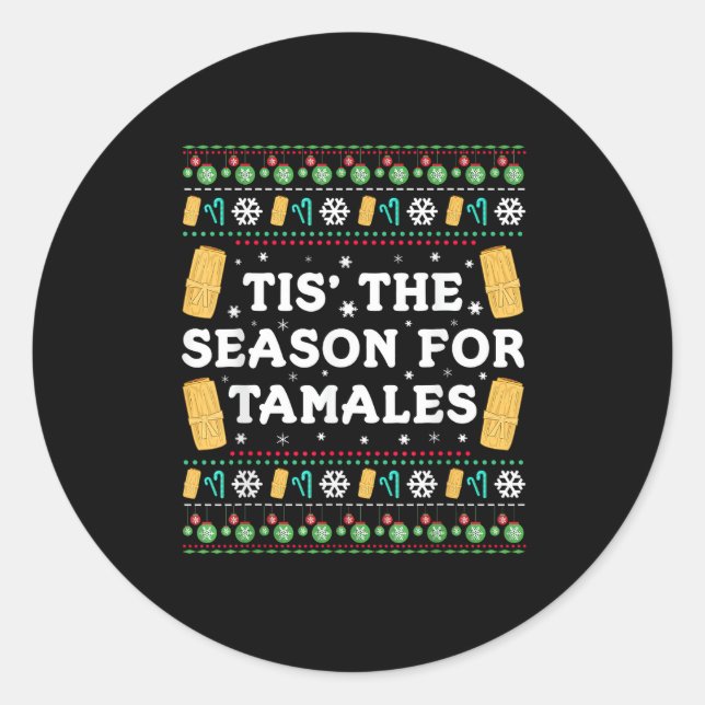 Tis Season For Tamales Funny Mexican Christmas Classic Round Sticker (Front)