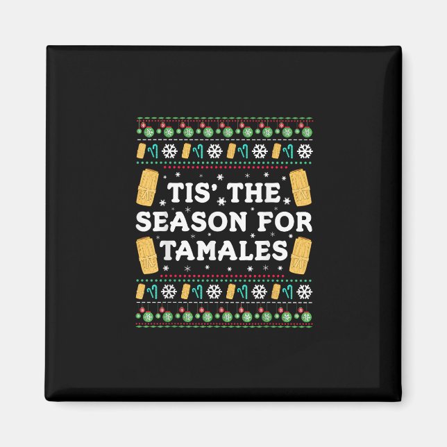 Tis Season For Tamales Funny Mexican Christmas Magnet (Front)
