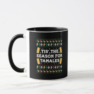 Tis Season For Tamales Funny Mexican Christmas Mug