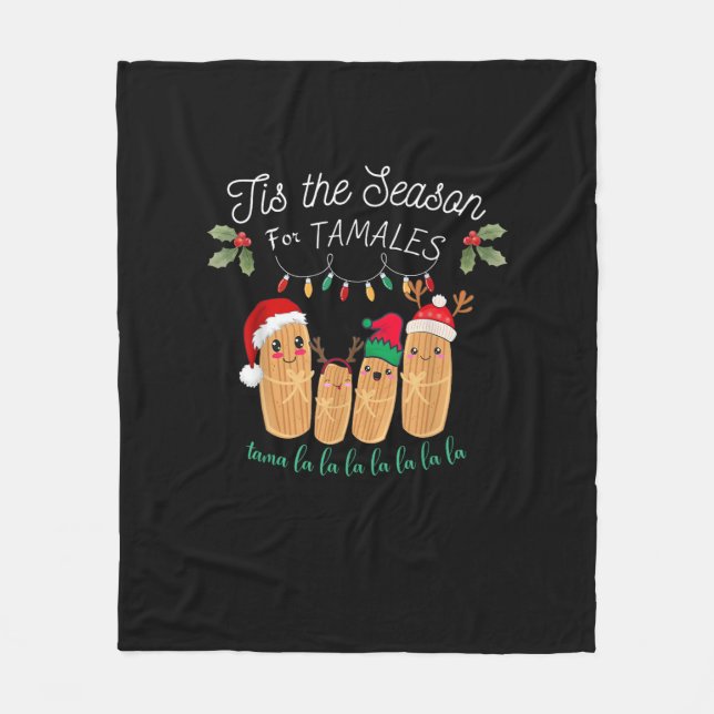 Tis Season For Tamales Mexican Christmas Fleece Blanket (Front)
