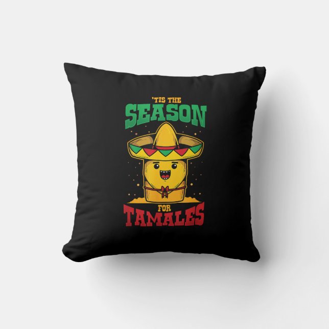 Tis Season For Tamales Mexican Christmas Holiday Cushion (Front)