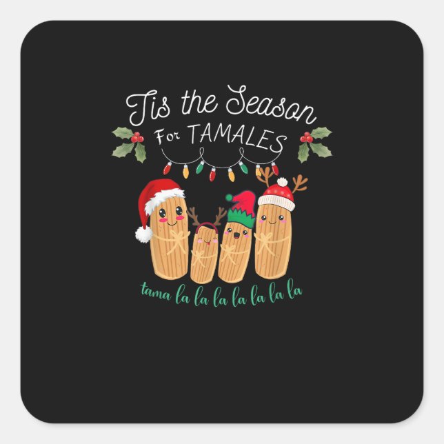 Tis Season For Tamales Mexican Christmas Square Sticker (Front)