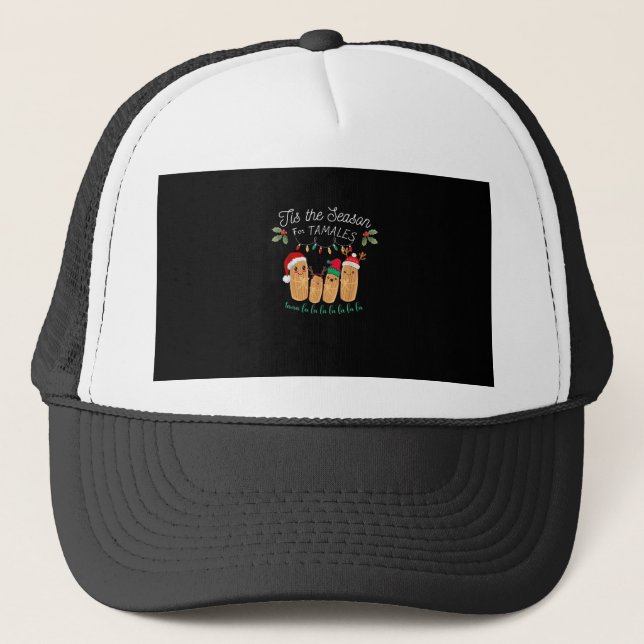 Tis Season For Tamales Mexican Christmas Trucker Hat (Front)