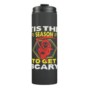Tis Season Get Scary Grim Reaper Halloween Thermal Tumbler