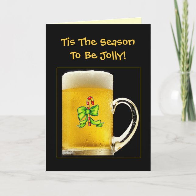 Tis Season To Be Jolly Funny Beer Mug Christmas Holiday Card (Front)