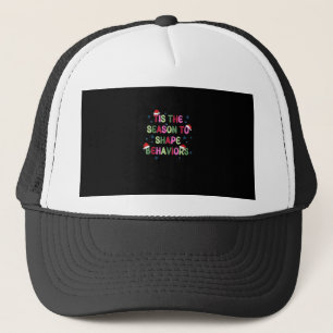 Tis Season To Behavior Christmas Behavior Analyst Trucker Hat