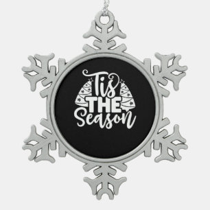 Tis Season To Careful - Retro Vintage Style Snowflake Pewter Christmas Ornament