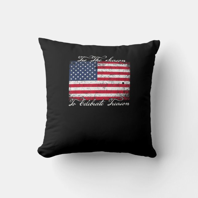 Tis Season To Celebrate Treason Funny 4th Of Women Cushion (Front)