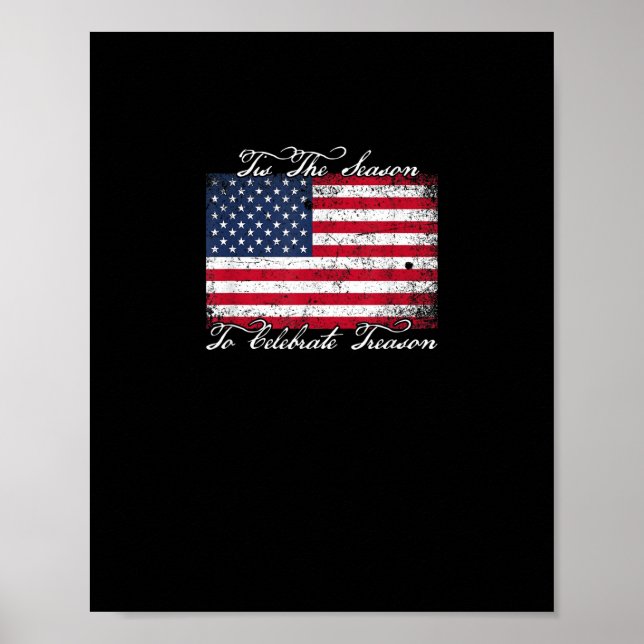 Tis Season To Celebrate Treason Funny 4th Of Women Poster (Front)