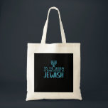 Tis Season To Everyone Im Jewish Funny Hanukkah Tote Bag<br><div class="desc">Tis Season To Everyone Im Jewish Funny Hanukkah: A funny Hanukkah design declaring festive pride. Perfect for holiday humour and gatherings. Witty,  bold,  and joyful.</div>