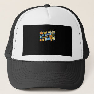 Tis Season To Everyone That Im Jewish Hanukkah Trucker Hat