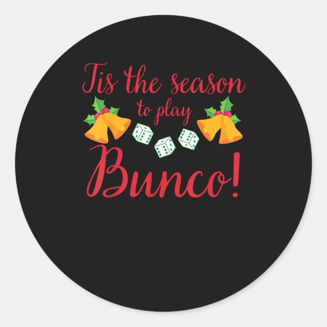 Tis Season To Play Bunco Christmas Holiday Dice Ga Classic Round Sticker (Front)