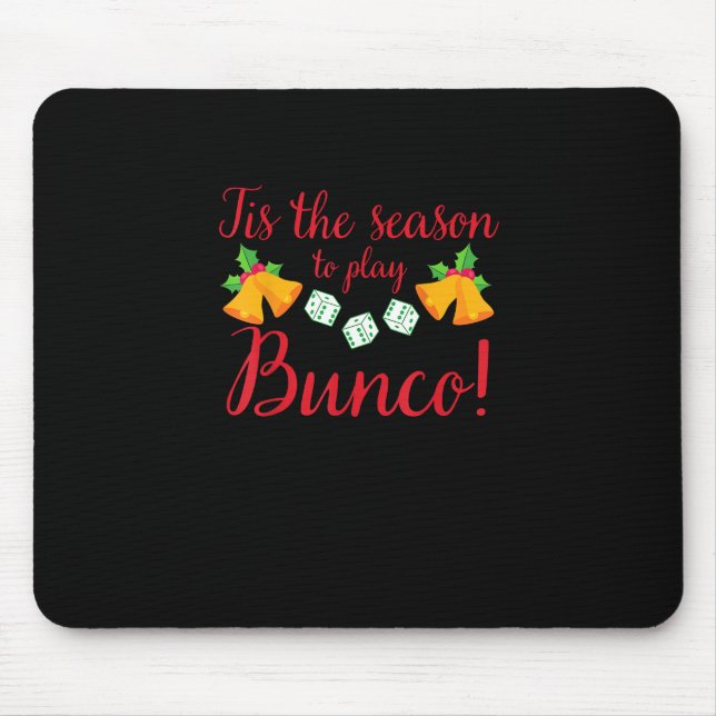 Tis Season To Play Bunco Christmas Holiday Dice Ga Mouse Mat (Front)