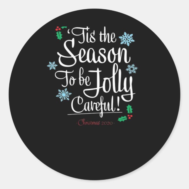 Tis Season To Saying Classic Round Sticker (Front)