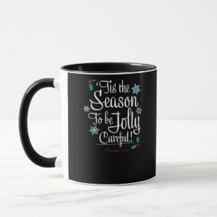 Tis Season To Saying Mug