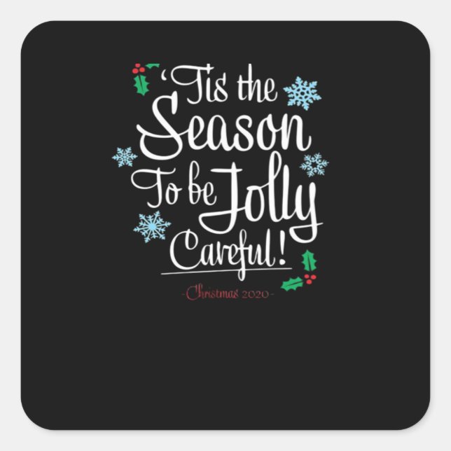 Tis Season To Saying Square Sticker (Front)