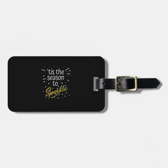 Tis Season To Sparkle Christmas Funny Luggage Tag (Front Horizontal)