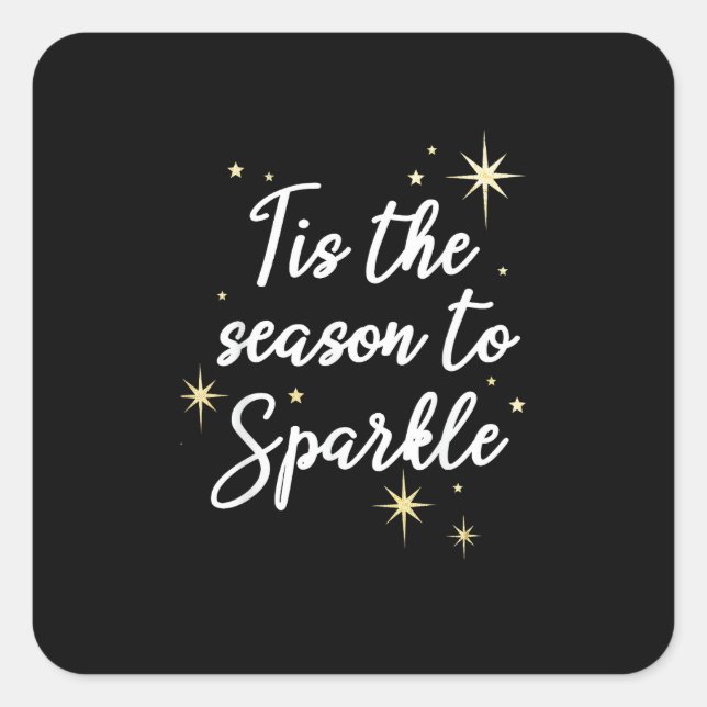 Tis Season To Sparkle Christmas Square Sticker (Front)