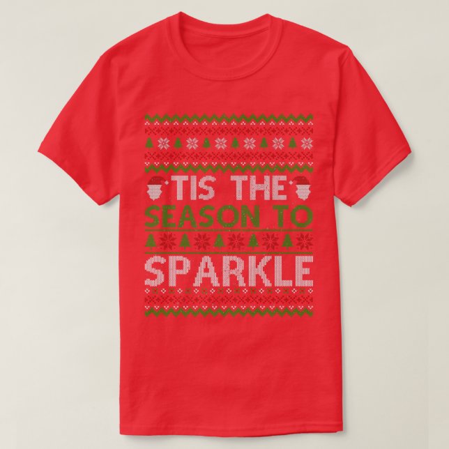 Tis Season to Sparkle Funny Christmas Pajama Xmas  T-Shirt (Design Front)