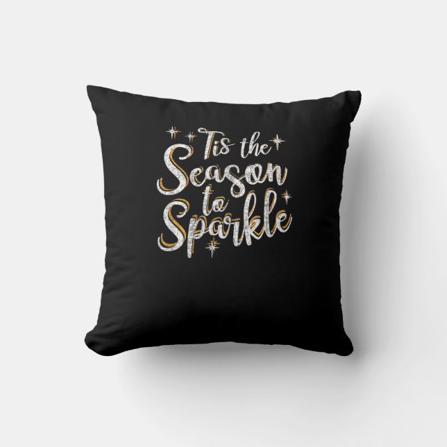 Tis Season To Sparkle Funny Christmas Saying Cushion (Front)