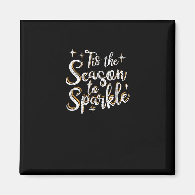 Tis Season To Sparkle Funny Christmas Saying Magnet (Front)