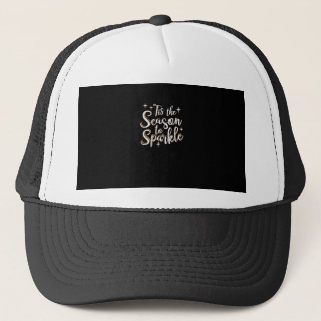Tis Season To Sparkle Funny Christmas Saying Trucker Hat (Front)