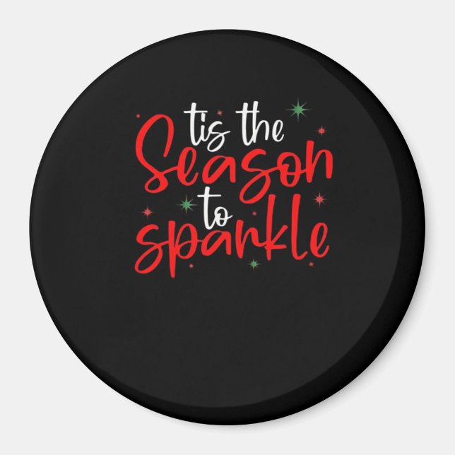 Tis Season To Sparkle Novelty Funny Christmas Magnet (Front)