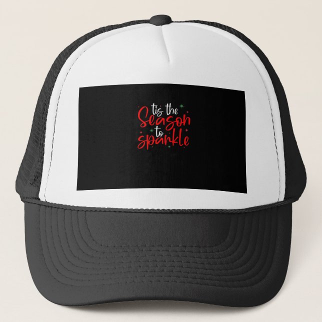 Tis Season To Sparkle Novelty Funny Christmas Trucker Hat (Front)