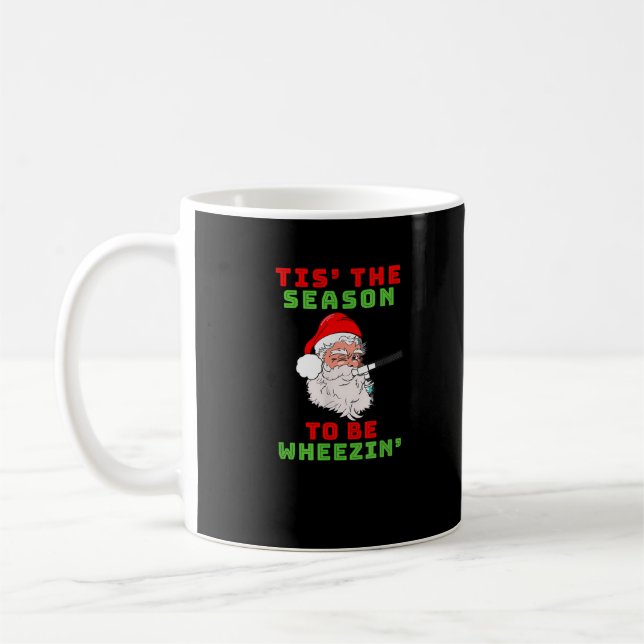 Tis Season To Wheezin Respiratory Christmas Design Coffee Mug (Left)