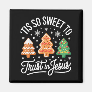 Tis So Sweet To Trust In Jesus For Faithful Christ Magnet