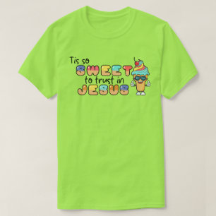 Tis So Sweet To Trust In Jesus T-Shirt