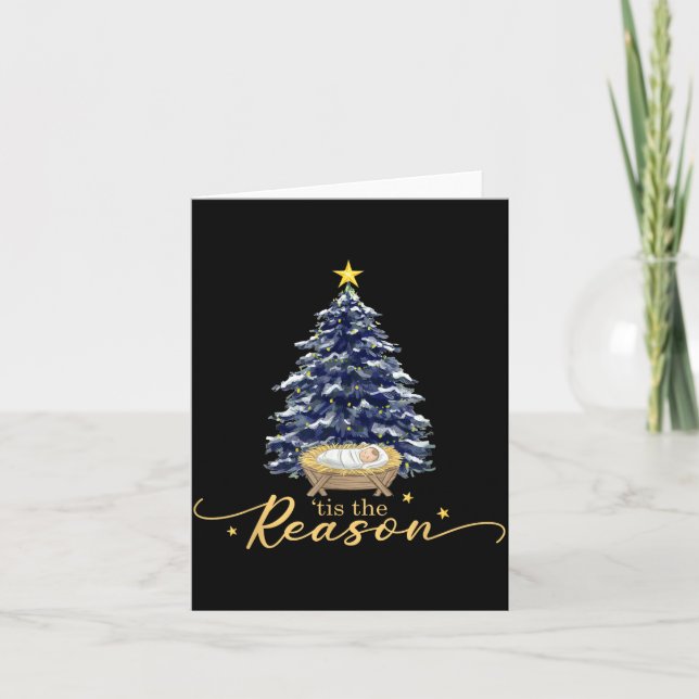 Tis The Reason Nativity Christmas Baby Jesus Catho Card (Front)