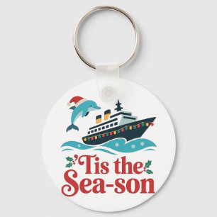 tis the sea-son Funny Cruising Family Matching Key Ring