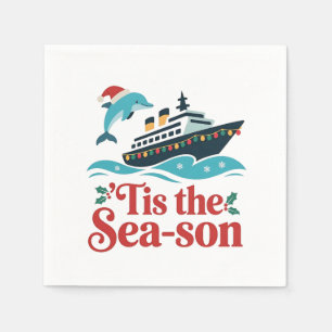 tis the sea-son Funny Cruising Family Matching Napkin