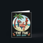 Tis The Sea-sun Christmas In July Beach Summer Chr Card<br><div class="desc">Tis The Sea-sun Christmas In July Beach Summer Christmas</div>