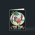 Tis The Sea-sun Christmas In July Beach Summer Chr Card<br><div class="desc">Tis The Sea-sun Christmas In July Beach Summer Christmas</div>