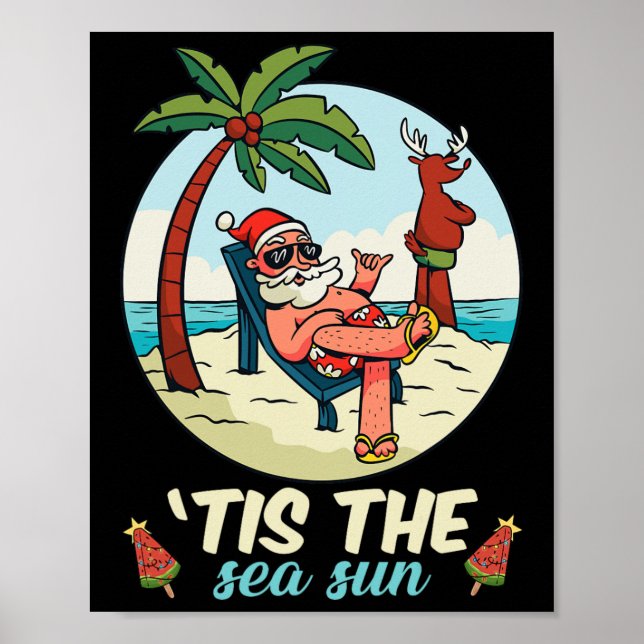 Tis The Sea-sun Christmas In July Beach Summer Chr Poster (Front)