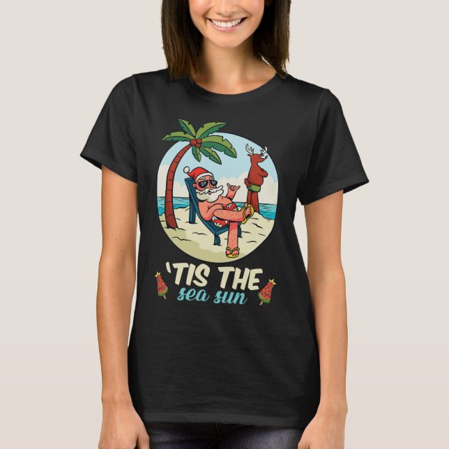 Tis The Sea-sun Christmas In July Beach Summer Chr T-Shirt (Front)
