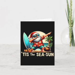 Tis The Sea-sun Santa Beach Funny Christmas In Jul Card
