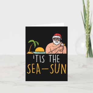 Tis The Sea Sun Santa Beach Summer Christmas In Ju Card