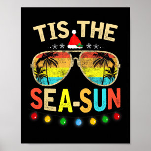 Tis The Sea Sun Santa Beach Summer Christmas In Ju Poster